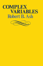 Complex Variables - Robert B. Ash