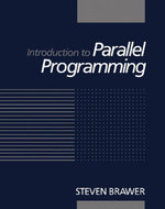 Introduction to Parallel Programming - Steven Brawer