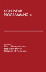 Nonlinear Programming 4 : Proceedings of the Nonlinear Programming Symposium 4 Conducted by the Computer Sciences Department at the University of Wisconsin-Madison, July 14-16, 1980 - Olvi L. Mangasarian