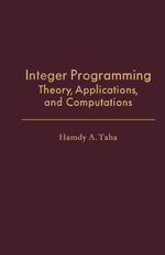 Integer Programming : Theory, Applications, and Computations - Hamdy A. Taha