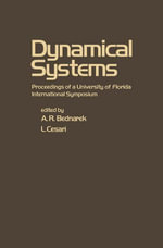 Dynamical Systems : Proceedings of a University of Florida International Symposium - A. R. Bednarek