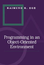 Programming in an Object-Oriented Environment - Raimund K. Ege