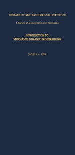 Introduction to Stochastic Dynamic Programming - Sheldon M. Ross