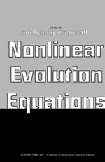 Nonlinear Evolution Equations : Proceedings of a Symposium Conducted by the Mathematics Research Center, the University of Wisconsin-Madison, October 17-19, 1977 - Author