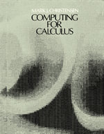 Computing for Calculus - Mark J. Christensen
