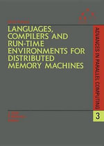 Languages, Compilers and Run-time Environments for Distributed Memory Machines - J. Saltz