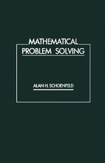 Mathematical Problem Solving - ALAN H. SCHOENFELD