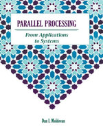Parallel Processing from Applications to Systems - Dan I. Moldovan