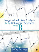 Longitudinal Data Analysis for the Behavioral Sciences Using R - Jeffrey D. Long