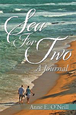 Sea for Two : A Journal - Anne E. O'Neill