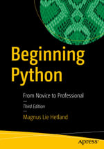Beginning Python : From Novice to Professional - Magnus Lie Hetland