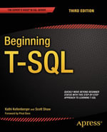 Beginning T-SQL : Professional and Applied Computing (R0) - Kathi Kellenberger