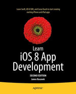 Learn iOS 8 App Development : Professional and Applied Computing (R0) - James Bucanek