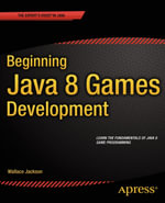 Beginning Java 8 Games Development : Professional and Applied Computing (R0) - Wallace Jackson