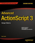 Advanced ActionScript 3 : Design Patterns - Ben Smith