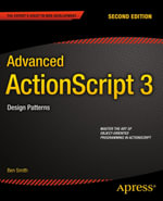 Advanced ActionScript 3 : Design Patterns - Ben Smith