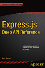 Express.js Deep API Reference - Azat Mardan