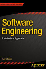 Software Engineering : A Methodical Approach - Elvis Foster