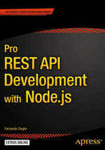Pro REST API Development with Node.js : Professional and Applied Computing (R0) - Fernando Doglio
