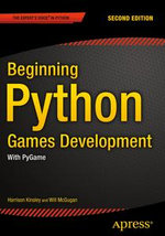 Beginning Python Games Development : With PyGame - Will McGugan
