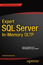 Expert SQL Server in-Memory OLTP : Professional and Applied Computing (R0) - Dmitri Korotkevitch