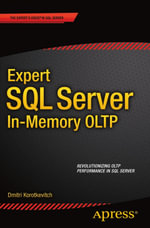 Expert SQL Server in-Memory OLTP : Professional and Applied Computing (R0) - Dmitri Korotkevitch
