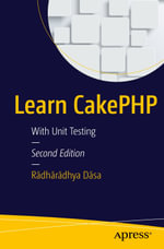 Learn CakePHP : With Unit Testing - R?dh?r?dhya D?sa