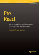 Pro React : Professional and Applied Computing (R0) - Cassio de Sousa Antonio