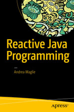 Reactive Java Programming : Professional and Applied Computing (R0) - Andrea Maglie