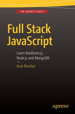 Full Stack JavaScript : Learn Backbone.js, Node.js and MongoDB - Azat Mardan