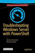 Troubleshooting Windows Server with PowerShell - Derek Schauland