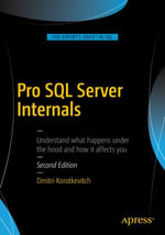 Pro SQL Server Internals : Professional and Applied Computing (R0) - Dmitri Korotkevitch