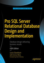 Pro SQL Server Relational Database Design and Implementation : Professional and Applied Computing (R0) - Louis Davidson