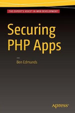 Securing PHP Apps - Ben Edmunds