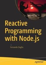 Reactive Programming with Node.js - Fernando Doglio