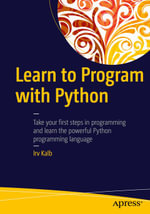 Learn to Program with Python - Irv Kalb