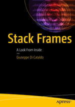 Stack Frames : A Look From Inside - Giuseppe Di Cataldo