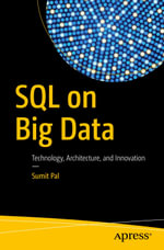 SQL on Big Data : Technology, Architecture, and Innovation - Sumit Pal