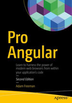 Pro Angular : Professional and Applied Computing (R0) - Adam Freeman