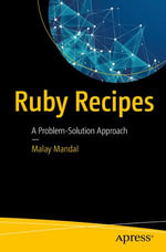 Ruby Recipes : A Problem-Solution Approach - Malay Mandal