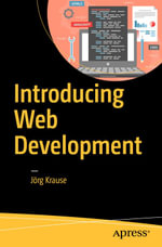 Introducing Web Development : Professional and Applied Computing (R0) - Jörg Krause