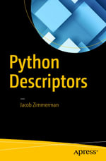 Python Descriptors : Professional and Applied Computing (R0) - Jacob Zimmerman