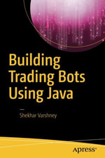 Building Trading Bots Using Java - Shekhar Varshney