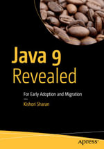 Java 9 Revealed : For Early Adoption and Migration - Kishori Sharan