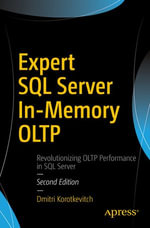 Expert SQL Server In-Memory OLTP : Professional and Applied Computing (R0) - Dmitri Korotkevitch