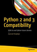 Python 2 and 3 Compatibility : With Six and Python-Future Libraries - Joannah Nanjekye