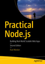 Practical Node.js : Building Real-World Scalable Web Apps - Azat Mardan