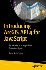 Introducing ArcGIS API 4 for JavaScript : Turn Awesome Maps Into Awesome Apps - Rene Rubalcava