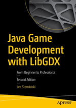 Java Game Development with LibGDX : From Beginner to Professional - Lee Stemkoski