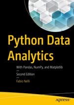 Python Data Analytics : With Pandas, NumPy, and Matplotlib - Fabio Nelli
